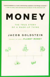 Money: The True Story Of A Made-Up Thing